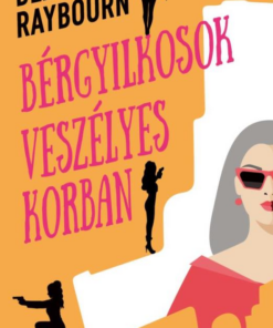 Bérgyilkosok veszélyes korban