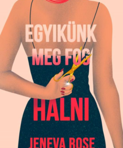 Egyikünk meg fog halni