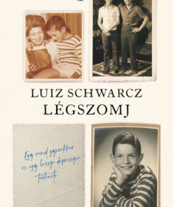 Légszomj - Egy rövid gyerekkor és egy hosszú depresszió története