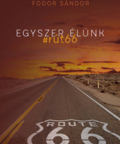 Egyszer élünk - #rút66