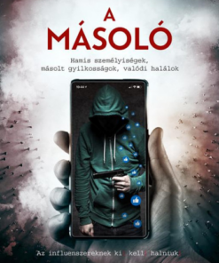 A másoló - Hamis személyiségek, másolt gyilkosságok, valódi halálok