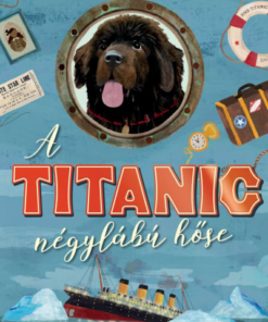 A Titanic négylábú hőse