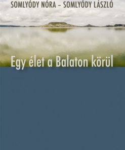 Egy élet a Balaton körül