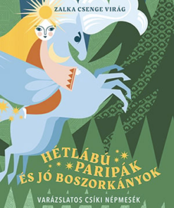 Hétlábú paripák és jó boszorkányok