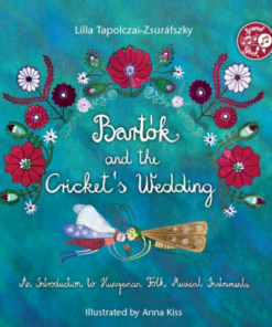 Bartók and the Cricket's Wedding