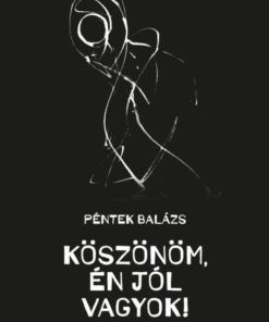 Köszönöm, én jól vagyok!