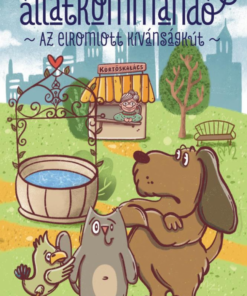 Állatkommandó - Az elromlott kívánságkút
