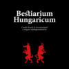 Bestiarium Hungaricum - Csodás lények és teremtmények a magyar néphagyományban