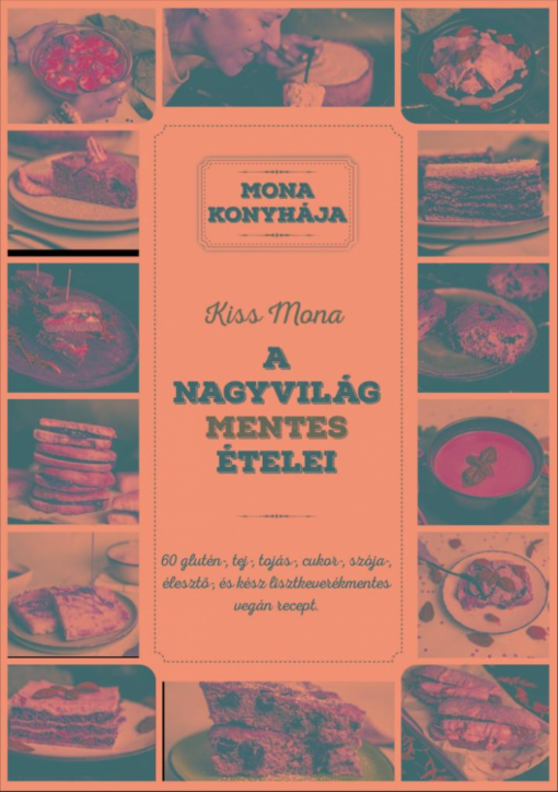 A nagyvilág mentes ételei