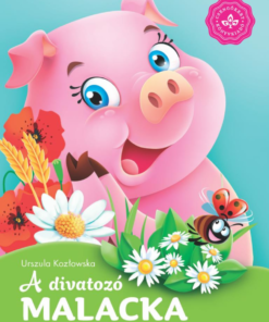 A divatozó malacka – Kedvenc állatmeséim