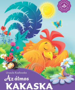 Az álmos kakaska – Kedvenc állatmeséim