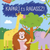 Kaparj és ragassz! - Állatok