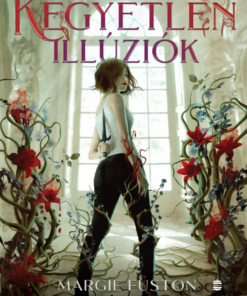 Kegyetlen illúziók