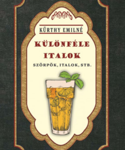 Különféle italok - Szörpök, italok, stb.
