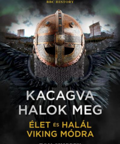 Kacagva halok meg - Élet és halál viking módra
