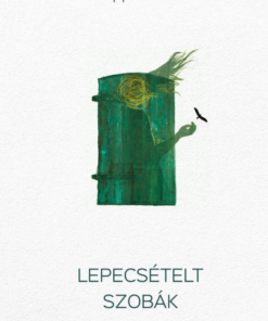 Lepecsételt szobák