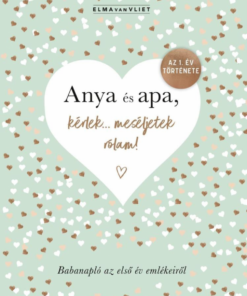 Anya és apa, kérlek... meséljetek rólam!