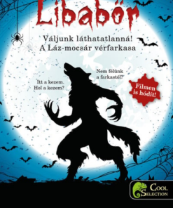 Váljunk láthatatlanná! - A Láz-mocsár vérfarkasa - Libabőr 2-3.