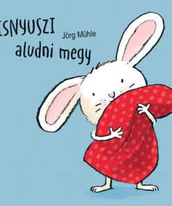 Kisnyuszi aludni megy