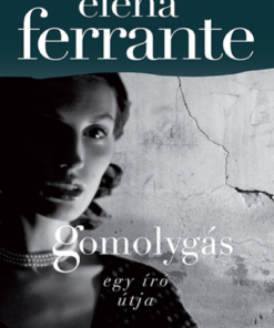 Gomolygás - Egy író útja