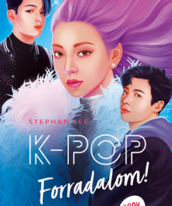 K-POP - Forradalom!