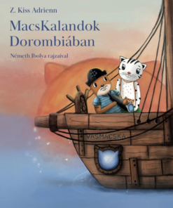 MacsKalandok Dorombiában