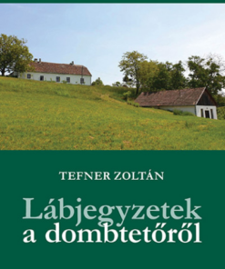 Lábjegyzetek a dombtetőről
