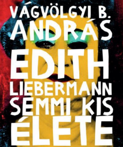 Edith Liebermann semmi kis élete