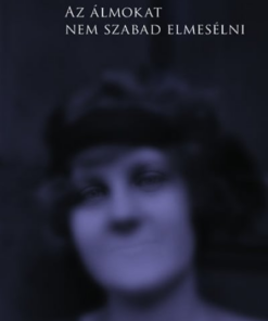 Az álmokat nem szabad elmesélni