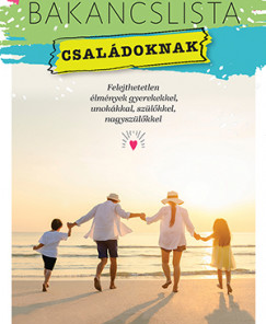 Bakancslista - Családoknak