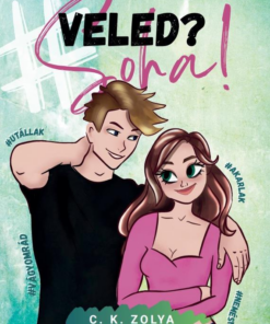 #Veled?Soha!