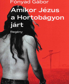 Amikor Jézus a Hortobágyon járt