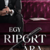 Egy riport ára