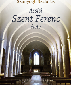 Assisi Szent Ferenc élete