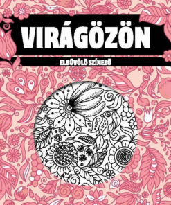 Virágözön - Elbűvölő színező