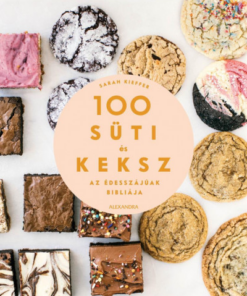 100 süti és keksz - Az édesszájúak bibliája