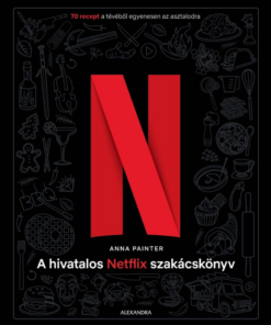 A hivatalos Netflix-szakácskönyv