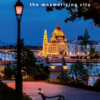 Budapest the mesmerising city