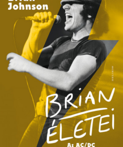 Brian életei - Az AC/DC énekesének önéletrajza