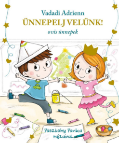 Ünnepelj velünk! - ovis ünnepek