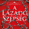 A lázadó Szépség