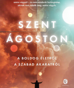 A boldog életről - A szabad akaratról