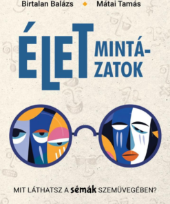 Életmintázatok - Mit láthatsz a sémák szemüvegében?