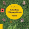 Kalandok a Világnagy Mezőn