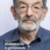 Menekülés a győztesek táborából. Válogatott tanulságok 2019-2023