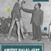 Amiért halál járt