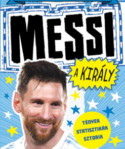 A futball szupersztárjai: Messi, a király