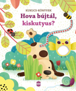 Hova bújtál, kiskutyus?