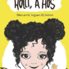 Holli, a hős