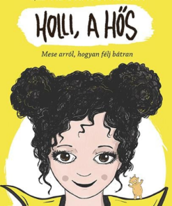 Holli, a hős